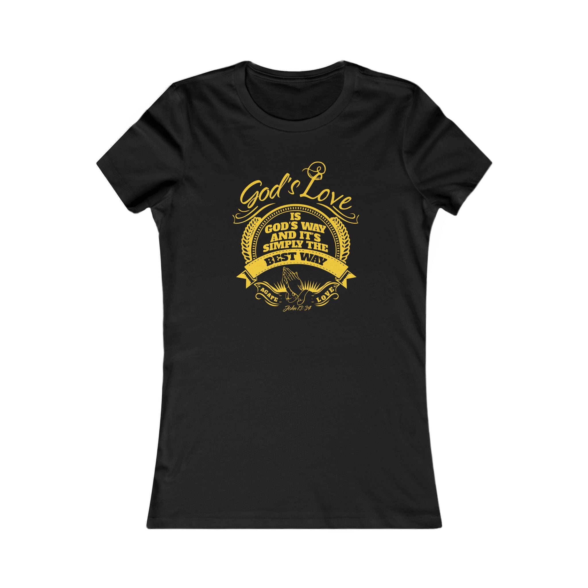 Women's Tee — "God's Love Is God's Way and It's Simply the Best Way" Christian Faith Shirt