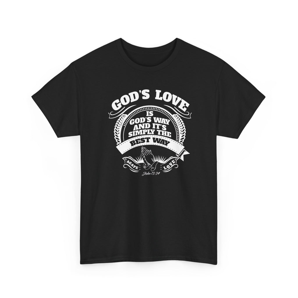 God's Love Tee — "God's Way is Simply the Best Way" Christian Faith T-Shirt